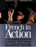 FRENCH IN ACTION:A BEGINNING COURSE IN LANGUAGE AND CULTURE SECOND EDITION THE CAPRETZ METHOD PART 1