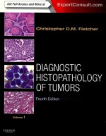 DIAGNOSTIC HISTOPATHOLOGY OF TUMORS  VOLUME 1  FOURTH EDITION