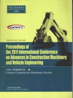 PROCEEDINGS OF  THE 2011 INTERNAITONAL CONFERENCE ON ADVANCES IN CONSTRUCTION MACHINERY AND VEHICLE 