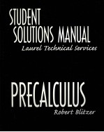 STUDENT SOLUTIONS MANUAL LAUREL TECHNICAL SERVICES PRECALCULUS