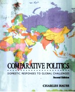 COMPARATIVE POLITICS:DOMESTIC RESPONSES TO GLOBAL CHALLENGES SECOND EDITION