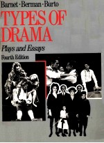 TYPES OF DRAMA  Plays and Essays  Fourth Edition