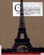 THE HERITAGE OF WORLD CIVILIZATIONS VOLUME TWO:SINCE 1500 FOURTH EDITION