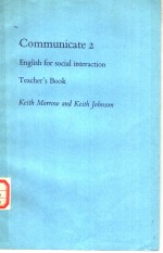 Communicate 2 English for social interaction Teacher's Book