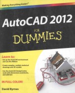 AUTOCAD 2012 FOR DUMMIES FOREWORK BY HEIDI HEWETT