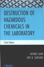 DESTRUCTION OF HAZARDOUS CHEMICALS IN THE LABORATORY THIRD EDITION