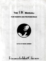 THE RIE MANUAL:FOR PARENTS AND PROFESSIONALS