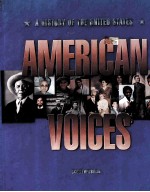 AMERICAN VOICES:A HISTORY OF THE UNITED STATES