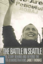 The Battle in Seattle:The Story Behind and Beyond the WTO Demonstrations