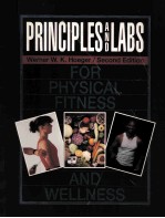 PRINCIPLES AND LABS FOR PHYSICAL FITNESS AND WELLNESS SECOND EDITION