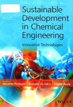 SUSTAINABLE DEVELOPMENT IN CHEMICAL ENGINEERING INNOVATIVE TECHNOLOGIES