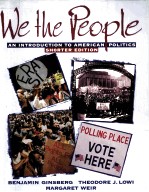 WE THE PEOPLE:AN INTRODUCTION TO AMERICAN POLITICS SHORTER EDITION