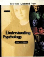 SELECTED MATERIAL FROM UNDERSTANDING PSYCHOLOGY SIXTH EDITION