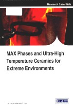 MAX PHASES AND UITRA-HIGH TEMPERATURE CERAMICS FOR EXTREME ENVIRONMENTS