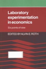 laboratory experimentation in economics six points of view