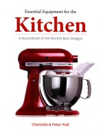 Essential Equipment for the Kitchen: A Sourcebook of the World's Best Designs