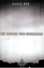 THE TROUBLE WITH GOVERNMENT