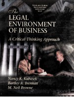 THE LEGAL ENVIRONMENT OF BUSINESS:A CRITICAL THINKING APPROACH SECOND EDITION