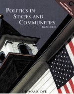 POLITICS IN STATES AND COMMUNITIES TENTH EDITION