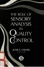 THE ROLE OF SENSORY ANALYSIS IN QUALITY CONTROL