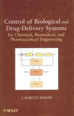 CONTROL OF BIOLOGICAL AND DRUG-DELIVERY SYSTEMS FOR CHEMICAL，BIOMEDICAL，AND PHARMACEUTICAL ENGINEERI