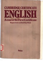 CAMBRIDGE CERTIFICATE ENGLISH A course for First Certificate Margaret Archer and Enid Nolan-Woods