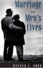 MARRIAGE IN MEN'S LIVES