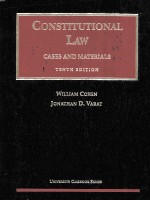 CONSTITUTIONAL LAW CASES AND MATERIALS TENTH EDITION