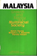 Malaysia  Growth and Equity in a Multiracial Society