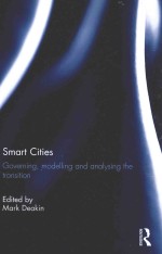 SMART CITIES：GOVERNING，MODELLING AND ANALYSING THE TRANSITION