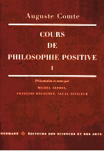 AUGUSTE COMTE COURS DE PHILOSOPHIE POSITIVE I