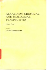 ALKALOIDS：CHEMICAL AND BIOLOGICAL PERSPECTIVES Volume Three