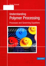 UNDERSTANDING POLYMER PROCESSING PROCESSES AND GOVERNING EQUATIONS