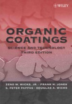 ORGANIC COATINGS SCIENCE AND TECHNOLOGY THRID EDITION