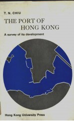 THE PORT OF HONG KONG  A SURVEY OF ITS DEVELOPMENT