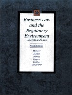 BUSINESS LAW AND THE REGULATORY ENVIRONMENT CONCEPTS AND CASES NINTH EDITION