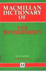 MACMILLAN DICTIONARY OF THE ENVIRONMENT