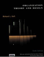 ORGANIZATION THEORY AND DESIGN SIXTH EDITION