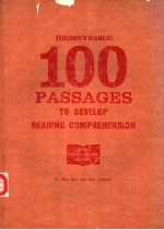 TEACHER'S MANUAL FOR 100 PASSAGES TO DEVELOP READING COMPREHENSION