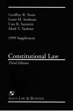 CONSTITUTIONAL LAW THIRD EDIITON 1999 SUPPLEMENT