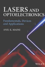 LASERS AND OPTOELECTRONICS：FUNDAMENTALS，DEVICES AND APPLICATIONS