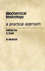 BIOCHEMICAL TOXICOLOGY A PRACTICAL APPROACH