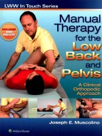 MANUAL THERAPY FOR THE LOW BACK AND PELVIS  A CLINICAL ORTHOPEDIC APPROACH