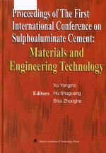 PROCEEDINGS OF THE FIRST INTERNATIONAL CCONFERENCE ON SULPHOALUMINATE CEMENT:MATERIALS AND ENGINEERI