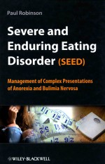 SEVERE AND ENDURING EATING DISORDER (SEED)  MANAGEMENT OF COMPLEX PRESENTATIONS OF ANOREXIA AND BULI