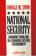 NATIONAL SECURITY:ENDURING PROBLEMS IN A CHANGING DEFENSE ENVIRONMENT SECOND EDITION