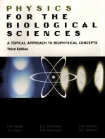 PHYSICS FOR THE BIOLOGICAL SCIENCES A TOPICAL APPROACH TO BIOPHYSICAL CONCEPTS THIRD EDITION