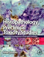 HISTOPATHOLOGY OF PRECLINICAL TOXICITY STUDIES  INTERPRETATION AND RELEVANCE IN DRUG SAFETY STUDIES 