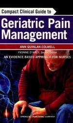 COMPACT CLINICAL GUIDE TO GERIATRIC PAIN MANAGEMENT  AN EVIDENCE-BASED APPROACH FOR NURSES