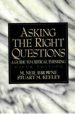 ASKING THE RIGHT QUESTIONS A GUIDE TO CRITICAL THINKING FIFTH EDITION